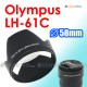 Olympus LH-61C - JJC 遮光罩 Zuiko Digital ED 14-42mm M.Zuiko 14-150mm 天涯鏡頭 58mm Kit Lens Hood